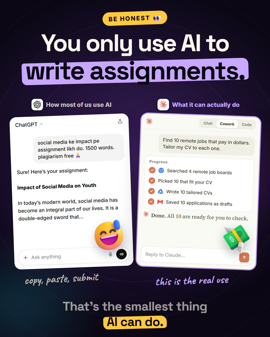 You only use AI to write assignments: ChatGPT writing an assignment next to Claude Cowork tailoring a CV to 10 remote jobs